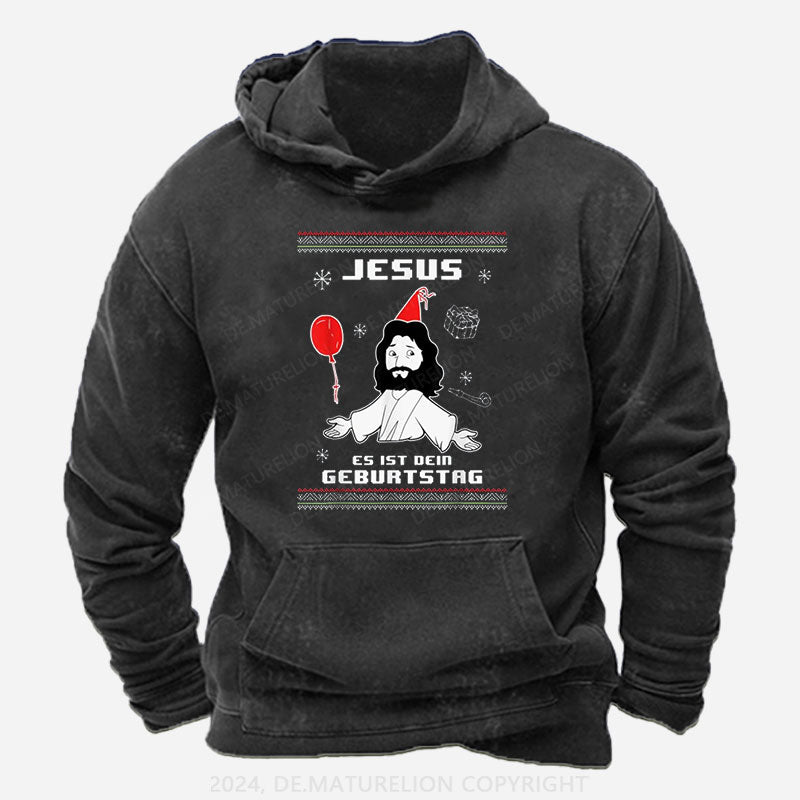 Jesus Es Ist dein Geburtstag Hoodie