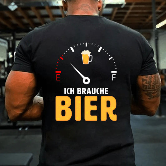 Ich brauche Bier T-Shirt