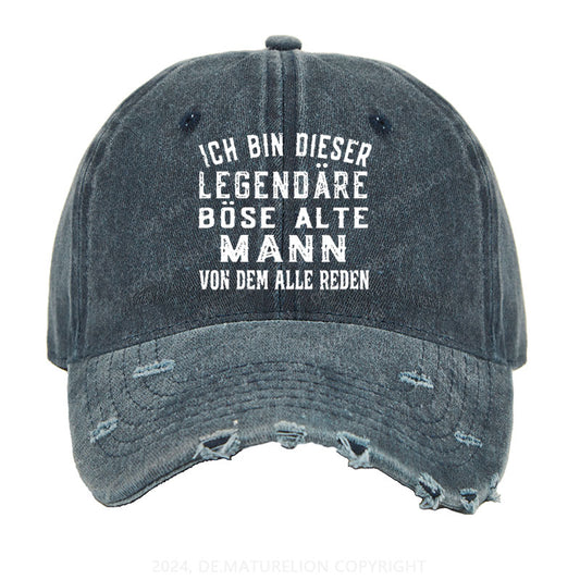 Ich Bin Dieser Legendäre Böse Alte Mann Von Dem Alle Reden Gewaschene Vintage Cap