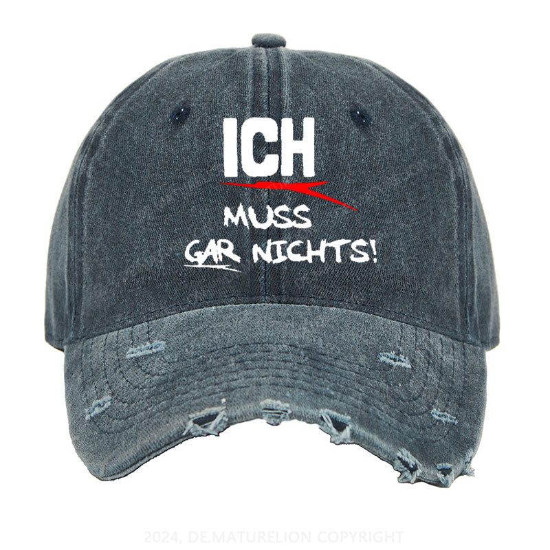 Ich muss gar nichts Gewaschene Vintage Cap