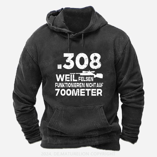 .308 Weil Felsen Funktionieren Nicht Auf 700 Meter Hoodie