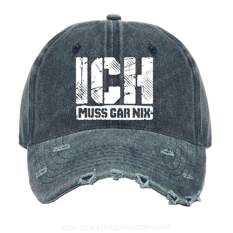 Ich Muss Gar Nix Gewaschene Vintage Cap