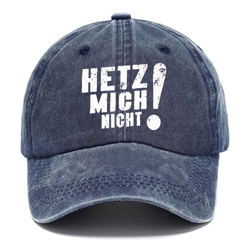 Hetz Mich Nicht Baseball Cap