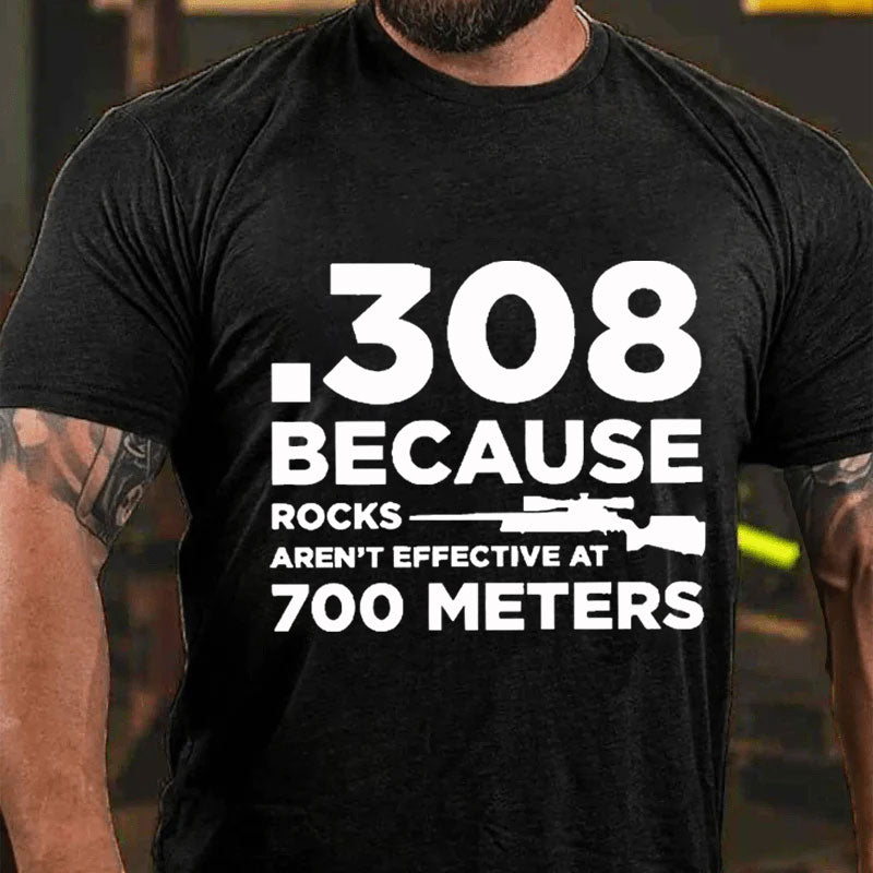 .308 Weil Felsen Funktionieren Nicht Auf 700 Meter Männer T-Shirt