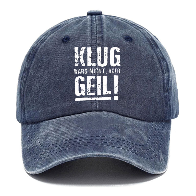 Klug Wars Nicht Aber Geil Baseball Cap