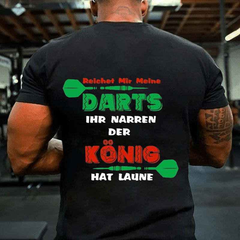 Darts Der König Hat Laune Dart Darten Dartscheibe Sport T-Shirt