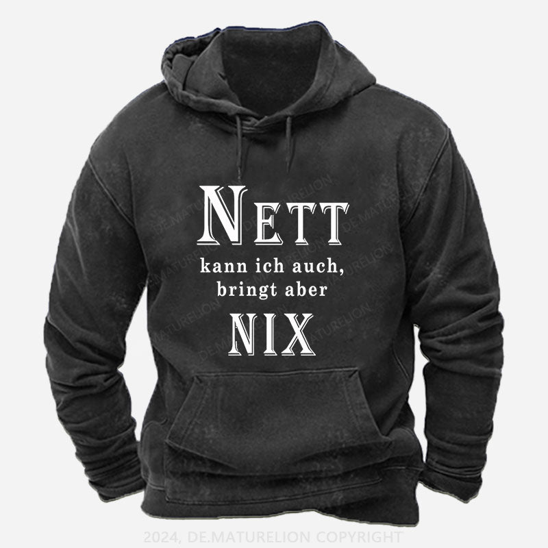 Nett Kann Ich Auch Bringt Aber Nix Hoodie