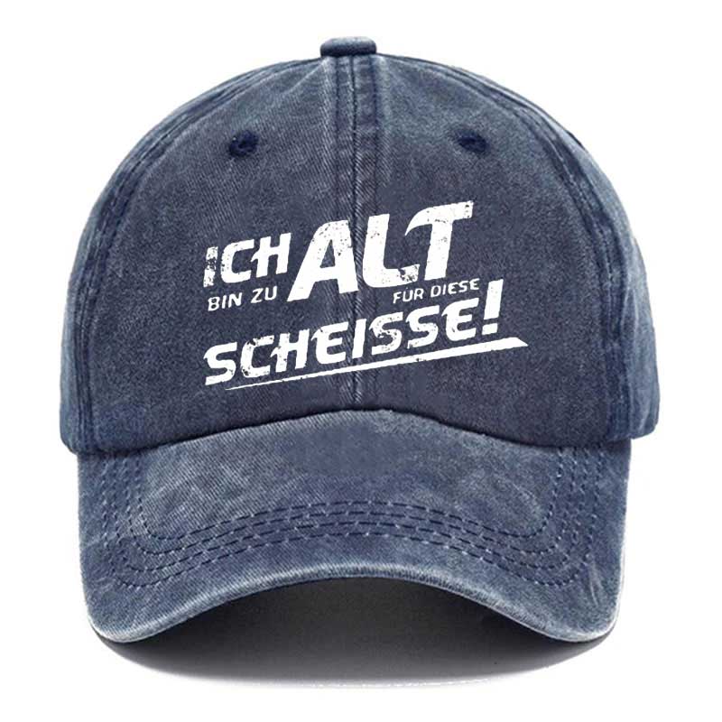 Ich Bin Zu Alt Cap