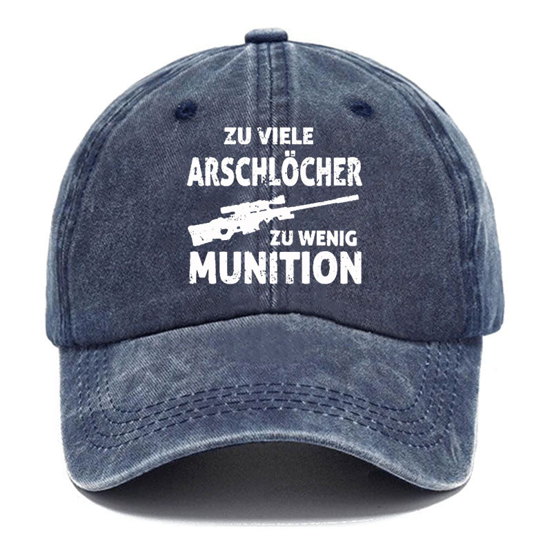 Zu viele Arschlöcher zu wenig Munition Baseball Cap