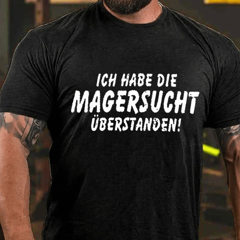 Ich Habe Die Magersucht Überstanden T-Shirt