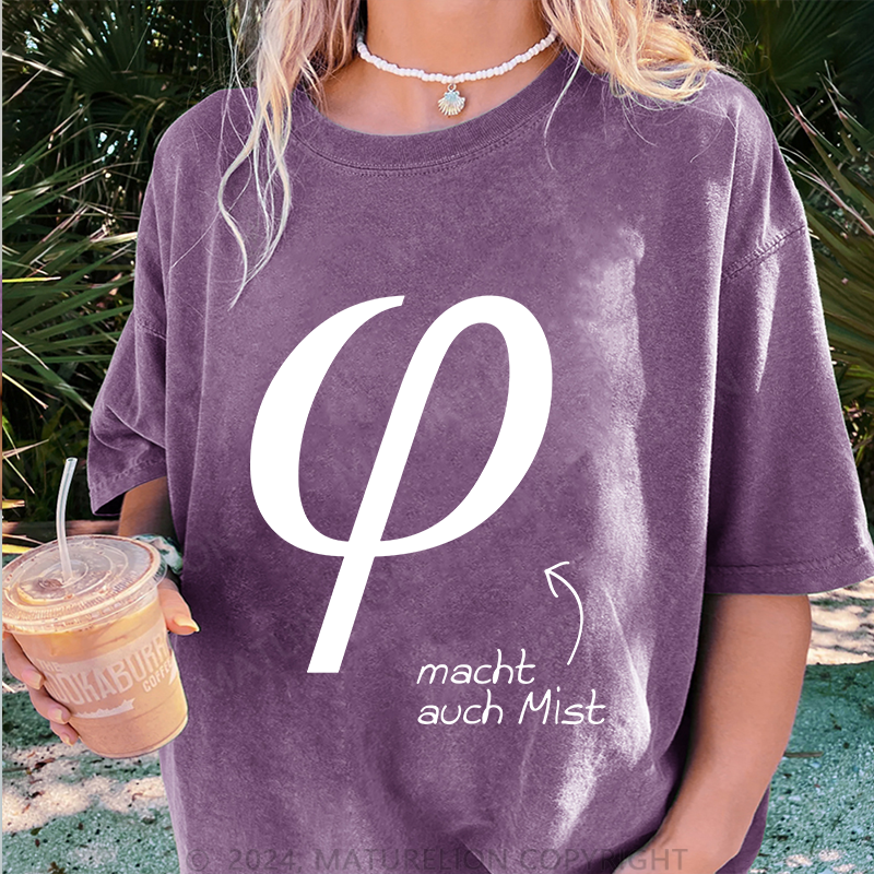 Maturelion Macht Auch Mist Damen Gewaschene Vintage T-Shirt