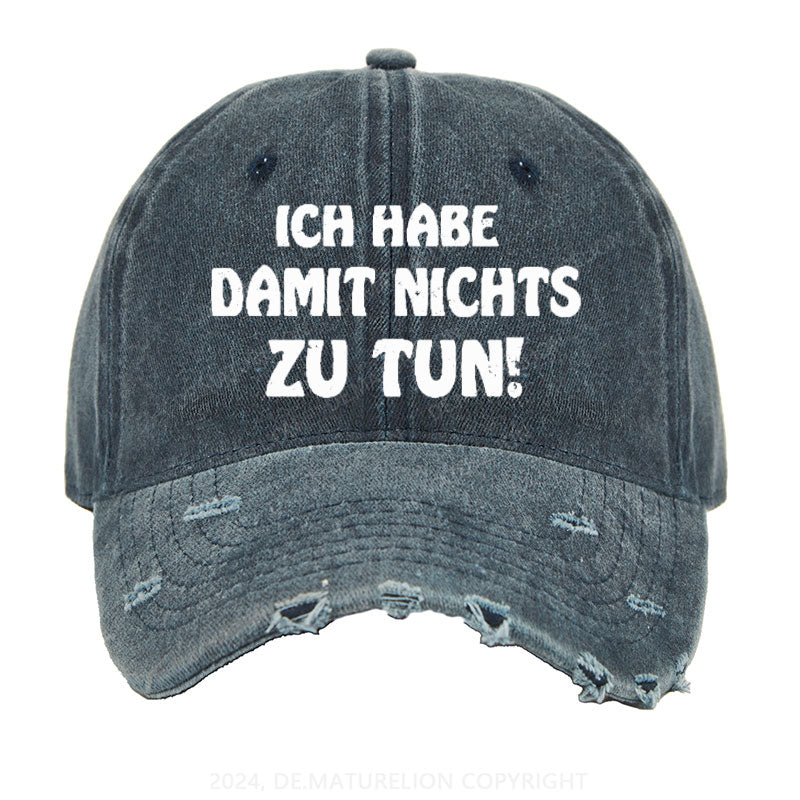 Ich Habe Damit Nichts Zu Tun! Gewaschene Vintage Cap