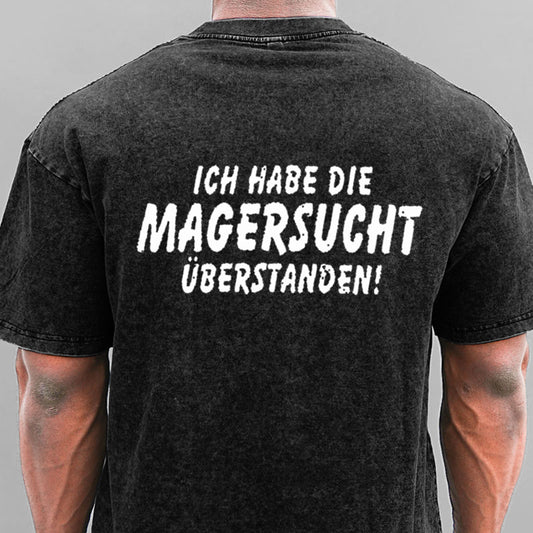 Ich Habe Die Magersucht Überstanden Gewaschene Vintage T-Shirt