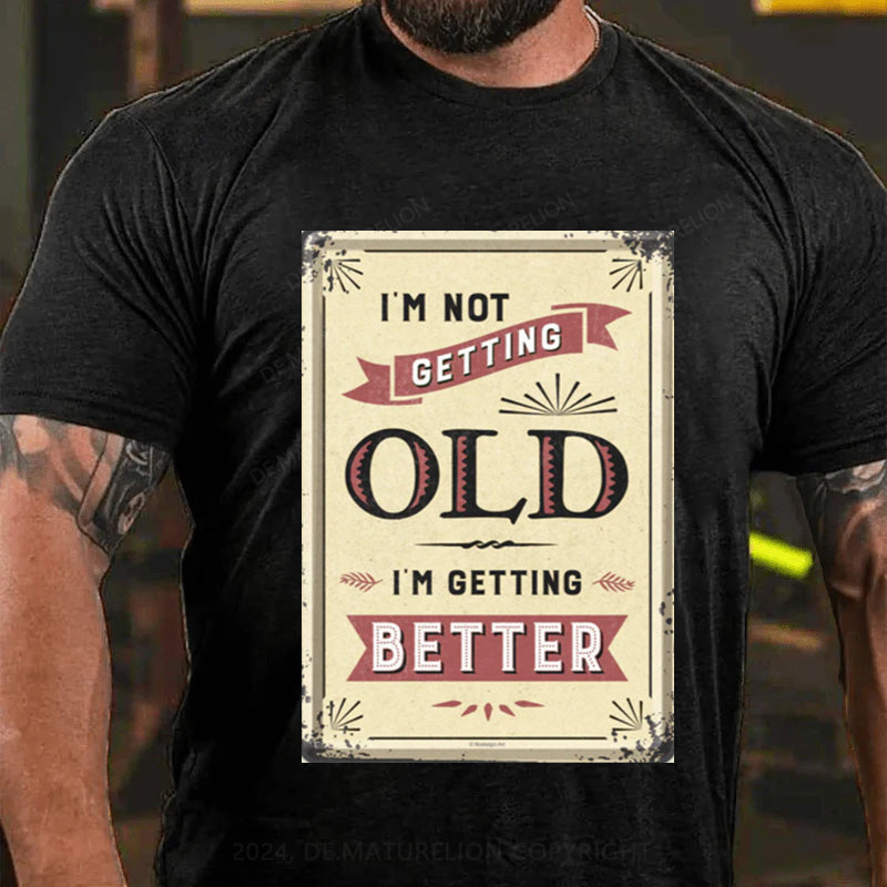 Maturelion Nicht Alt Sondern Besser T-Shirt