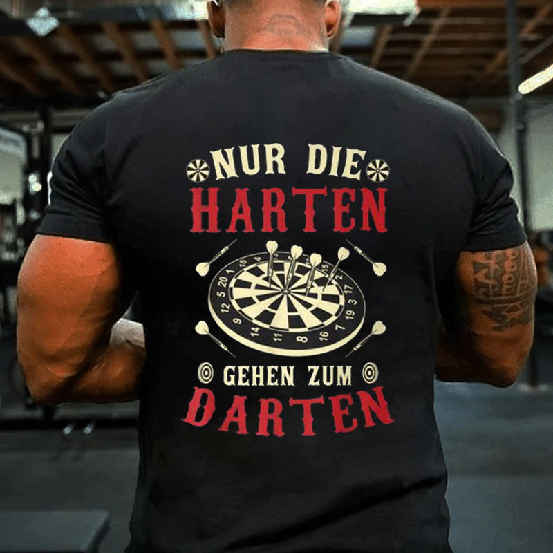 Nur Die Harten Gehzum Darten Dart T-Shirt