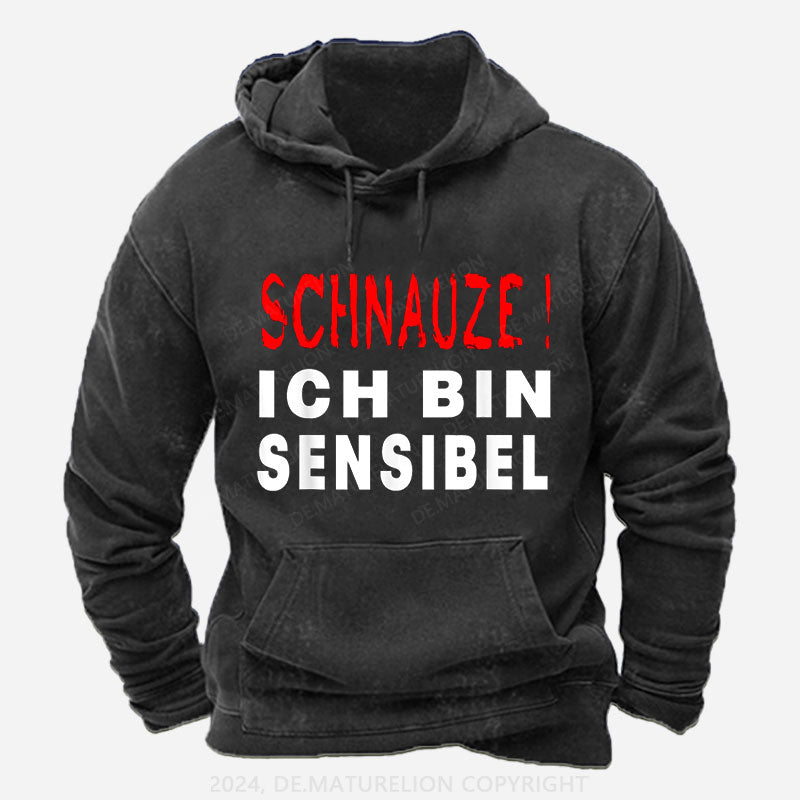 Schnauze ich bin sensibel Hoodie