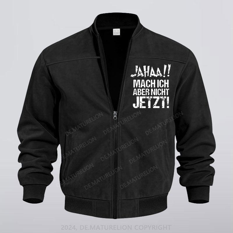 Maturelion Jahaa!! Mach Ich Aber Nicht Jetzt Einfarbige Reißverschluss Jacke