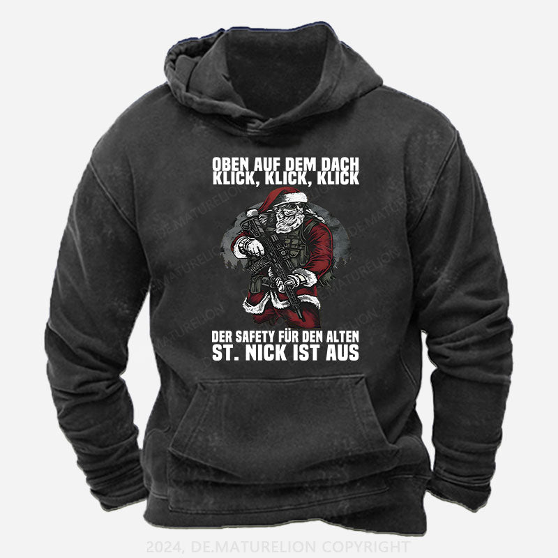 Oben auf dem Dach, Klick, Klick, Klick. Der Safety für den alten St. Nick ist aus Hoodie