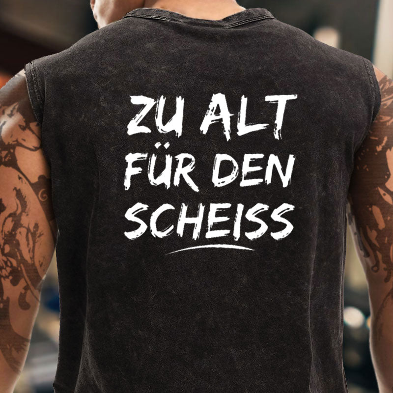 Zu Alt Für Den Scheiss Tank Top