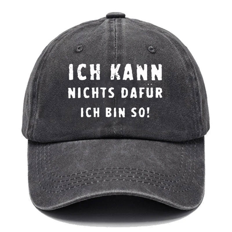 Ich Kann Nichts Dafür Ich Bin So Baseball Cap