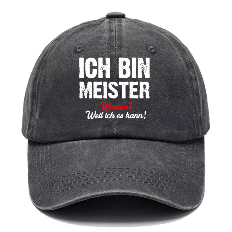 Ich Bin Meister Warum? Weil Ichs Kann! Baseball Cap