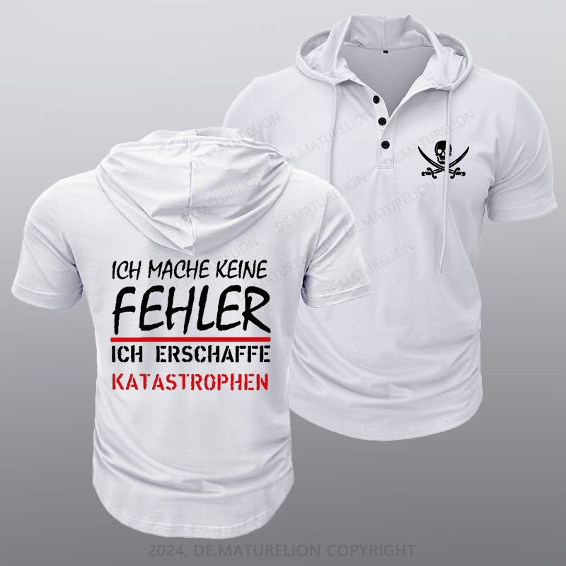 Maturelion Ich Mache Keine Fehler Kapuze T-Shirt