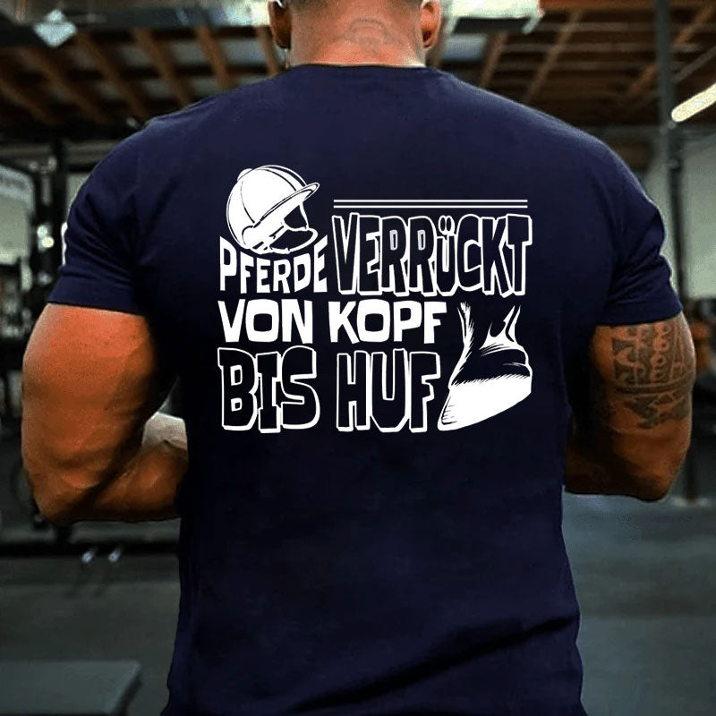 Pferde Verrückt Von Kopf Bis Huf T-Shirt