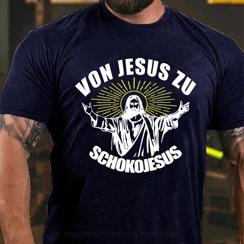 Von Jesus zu Schokojesus T-Shirt