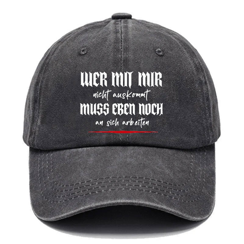 Wer Mit Mir Nicht Auskommt Baseball Cap