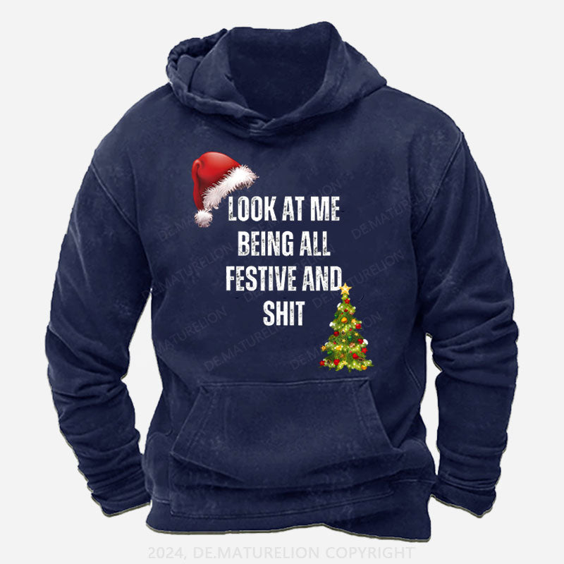 Schau mich an, wie ich so festlich bin und so Weihnachten Hoodie