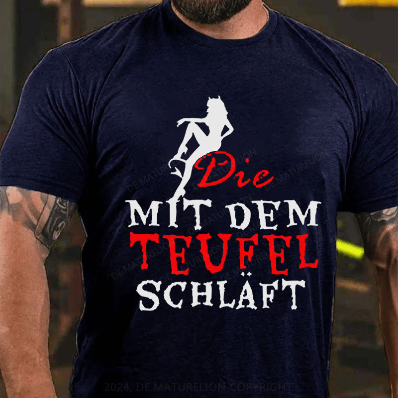 Die mit dem Teufel schläft T-Shirt