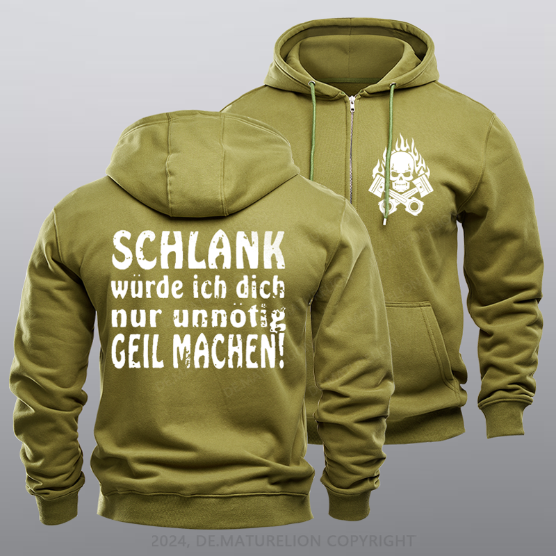 Maturelion Schlank Würde Ich Dich Nur Unnötig Geil Machen Reißverschluss Hoodie