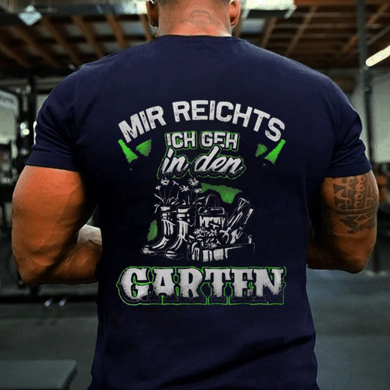 Mir Reichts Ich Geh In Den Garten Hobby Gardening T-Shirt