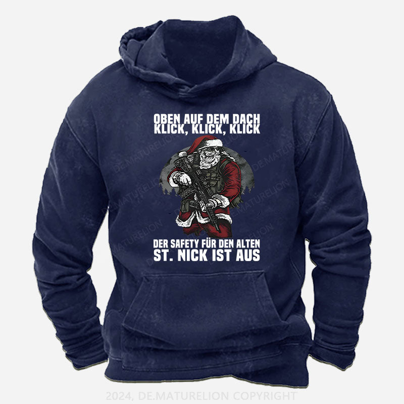 Oben auf dem Dach, Klick, Klick, Klick. Der Safety für den alten St. Nick ist aus Hoodie