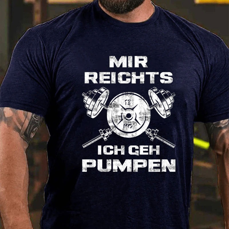 Ich Geh Pumpen T-Shirt