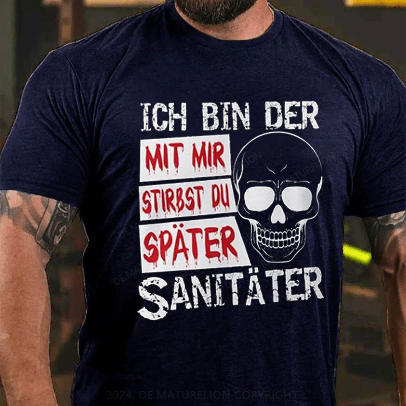 Ich bin der Sanitäter Halloween T-Shirt