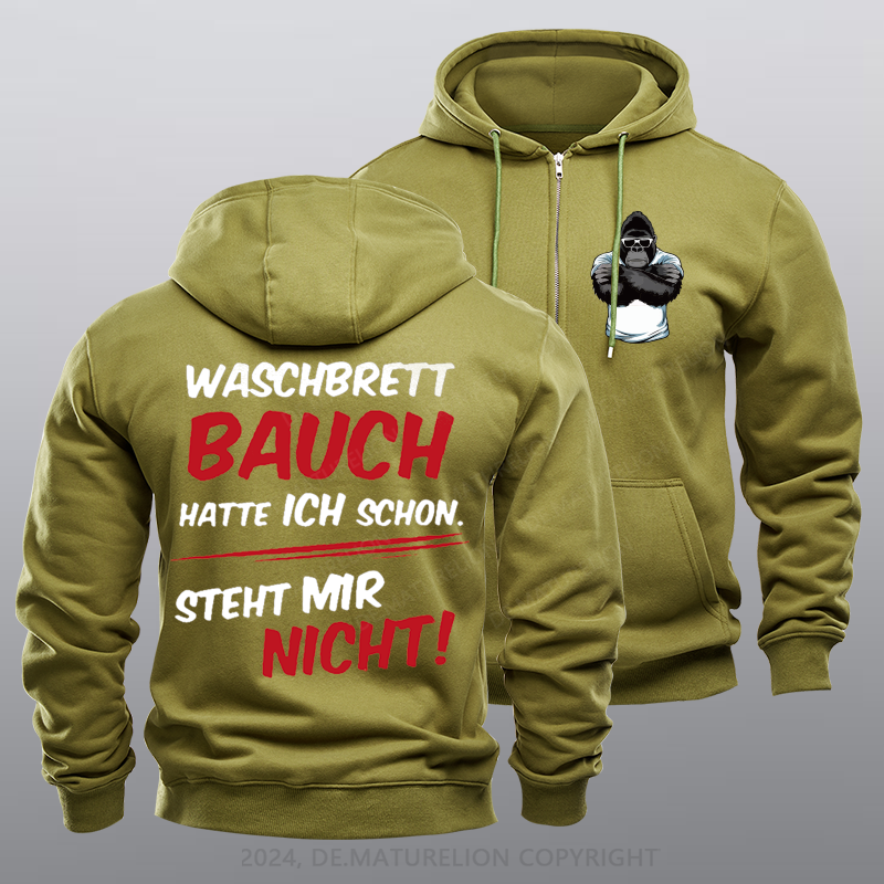 Maturelion Waschbrett Bauch Hatte Ich Schon Steht Mir Nicht Reißverschluss Hoodie