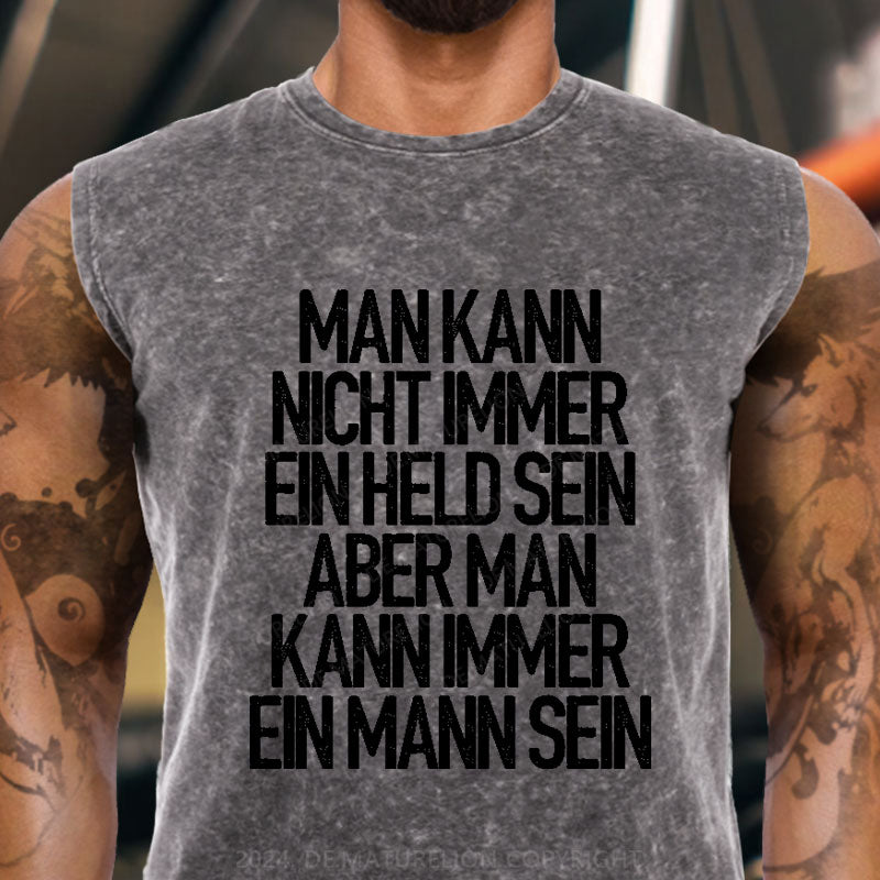 Man kann nicht immer ein Held sein Tank Top