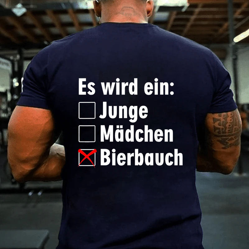 Es wird ein Bierbauch Bierliebhaber Bierbauch T-Shirt