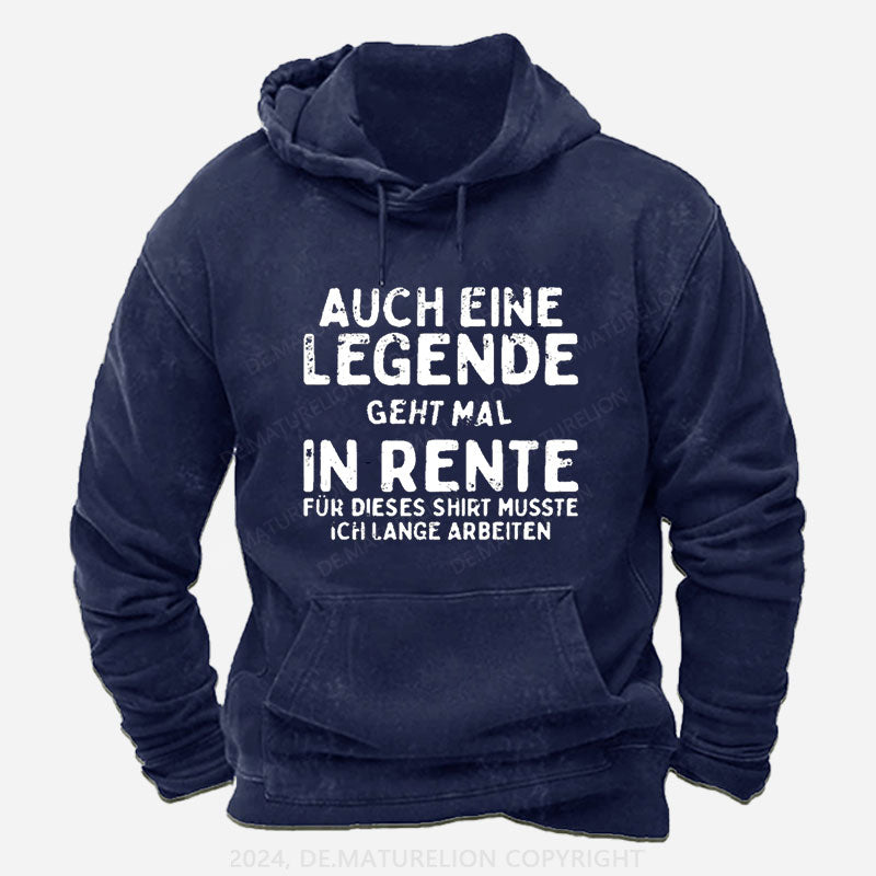 Auch Eine Legende Geht Mal In Rente Hoodie