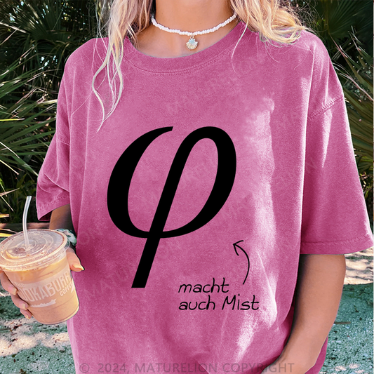 Maturelion Macht Auch Mist Damen Gewaschene Vintage T-Shirt