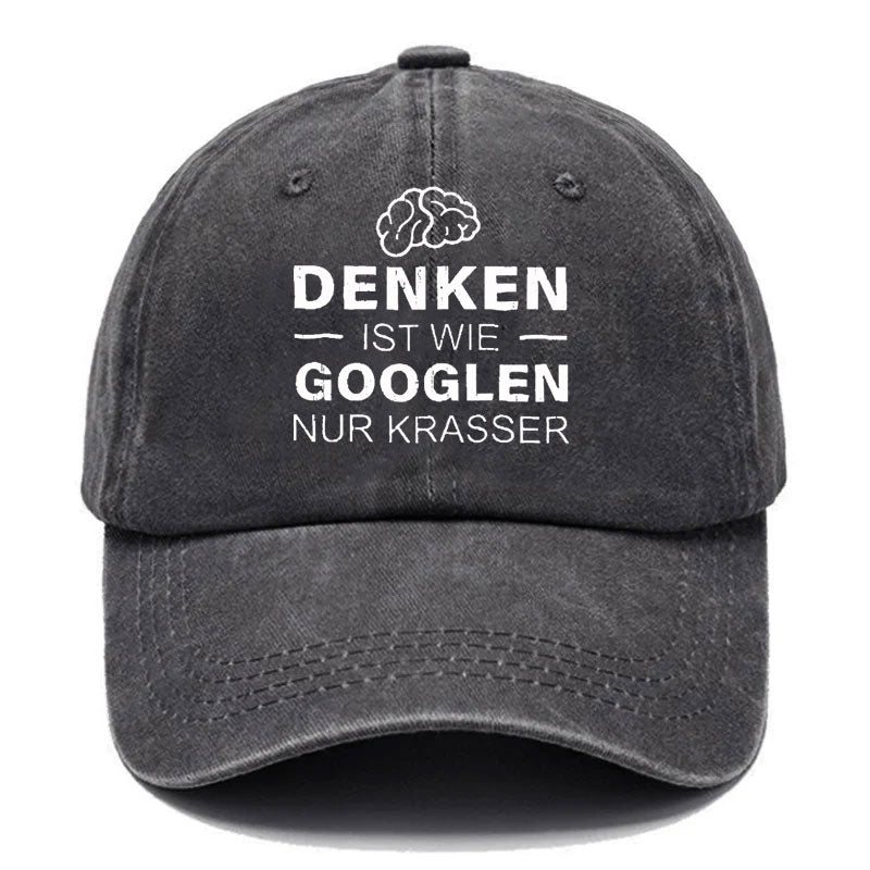 Denken ist wie googeln nur krasser Baseball Cap