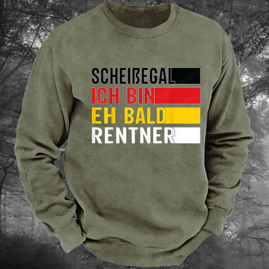 Ruhestand Scheißegal ich bin eh bald Rentner Lustig Rentner Gewaschenes Sweatshirt