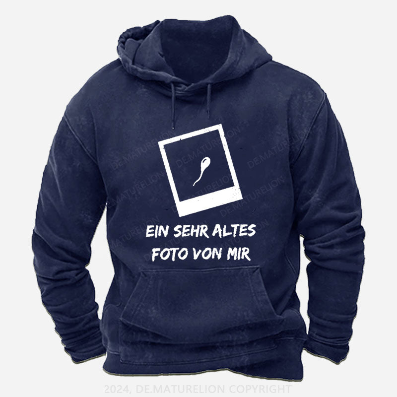 Ein Sehr Altes Foto Von Mir Hoodie