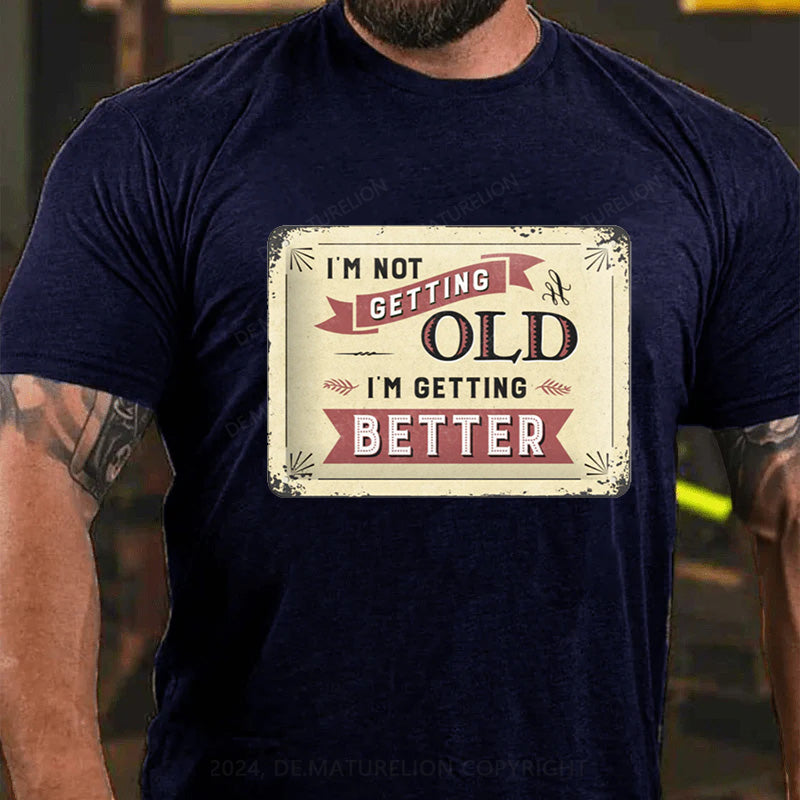 Maturelion Nicht Alt Sondern Besser T-Shirt