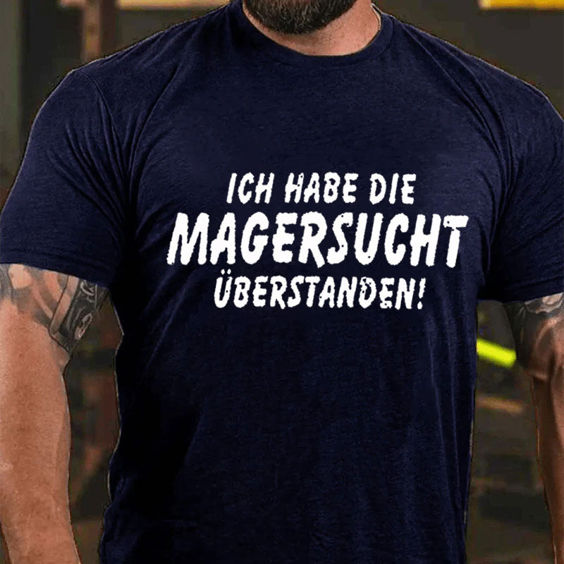 Ich Habe Die Magersucht Überstanden T-Shirt