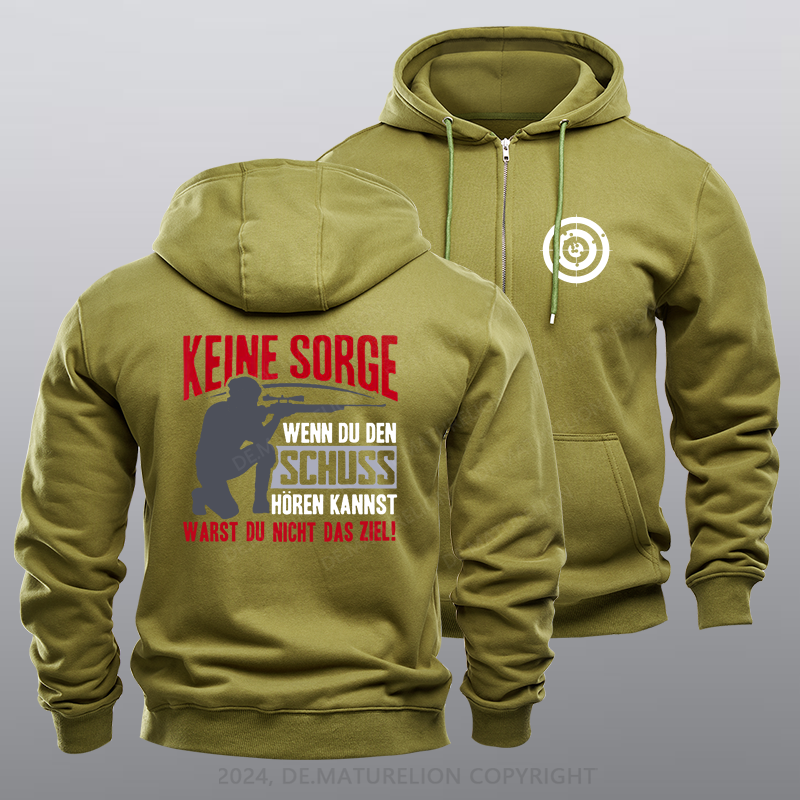 Maturelion Keine Sorge Wenn Du Den Schuss Hören Kannst Warst Nicht Ziel Reißverschluss Hoodie