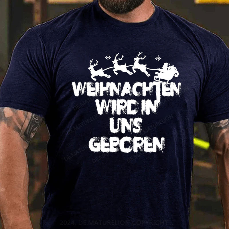 Weihnachten wird in uns geboren T-Shirt