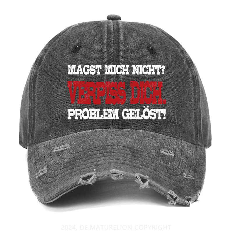 Magst mich nicht Verpiss dich. Problem gelöst Gewaschene Vintage Cap