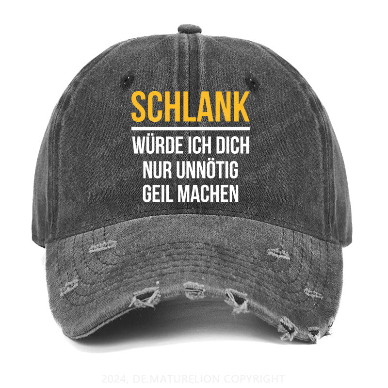 Schlank Würde Ich Dich Nur Unnötig Geil Machen Gewaschene Vintage Cap